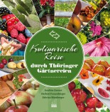 Kulinarische reise durch Thüringer Gärtnereien